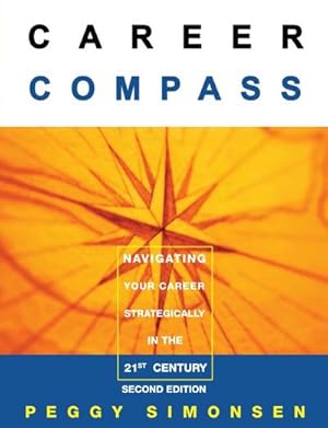 Seller image for Career Compass-Navigating Your Career Strategically in the 21st Century for sale by AHA-BUCH GmbH
