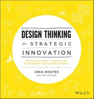 Image du vendeur pour Design Thinking for Strategic Innovation (Hardback or Cased Book) mis en vente par BargainBookStores