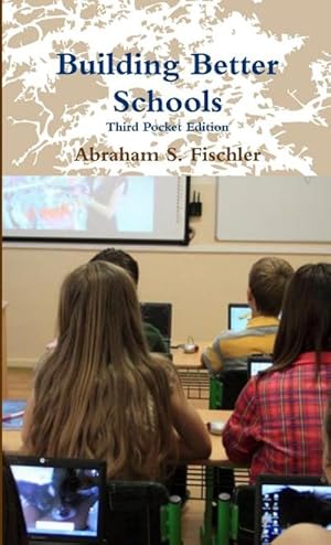 Seller image for Building Better Schools -- Third Pocket Edition for sale by AHA-BUCH GmbH