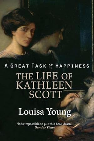 Seller image for A Great Task of Happiness The Life of Kathleen Scott for sale by AHA-BUCH GmbH