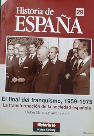 Imagen del vendedor de El final del franquismo, 1959-1975 la transformacin de la sociedad espaola a la venta por Librera Alonso Quijano