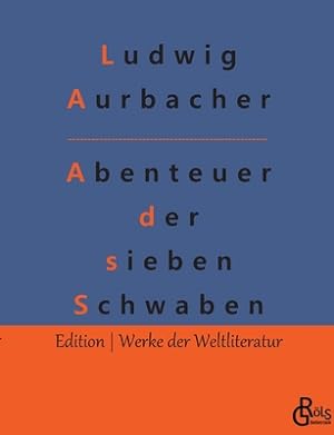 Seller image for Abenteuer der sieben Schwaben: Abenteuer der sieben Schwaben und des Spiegelschwaben (Paperback or Softback) for sale by BargainBookStores