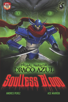 Bild des Verkufers fr Primal Warrior Draco Azul: Soulless Blood (Paperback or Softback) zum Verkauf von BargainBookStores