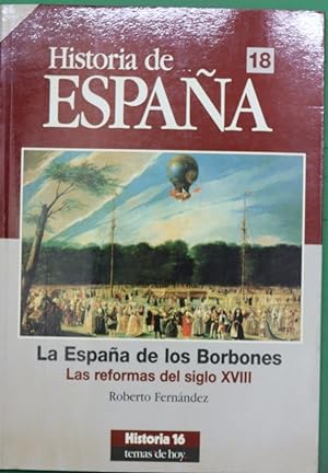 Imagen del vendedor de La Espaa de los Borbones las reformas del siglo XVIII a la venta por Librera Alonso Quijano