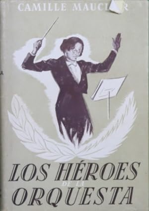 Imagen del vendedor de Los hroes de la orquesta a la venta por Librera Alonso Quijano