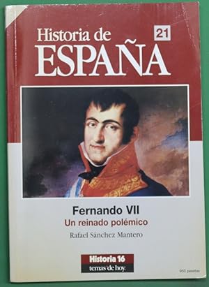 Imagen del vendedor de Fernando VII un reinado polmico a la venta por Librera Alonso Quijano
