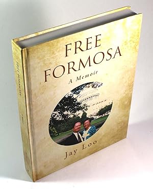 Free Formosa: A Memoir