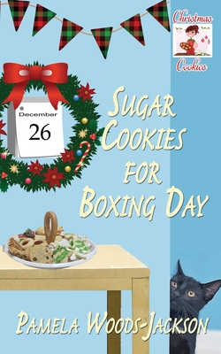 Seller image for Sugar Cookies for Boxing Day (Paperback or Softback) for sale by BargainBookStores