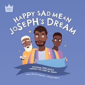 Seller image for Happy Sad Mean, Joseph's Dream: Exploring FEELINGS through the story of Joseph (Paperback or Softback) for sale by BargainBookStores