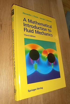 Imagen del vendedor de A Mathematical Introduction to Fluid Mechanics (Texts in Applied Mathematics (4)) a la venta por Dipl.-Inform. Gerd Suelmann