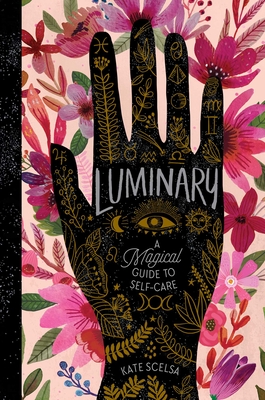 Seller image for Luminary: A Magical Guide to Self-Care (Hardback or Cased Book) for sale by BargainBookStores