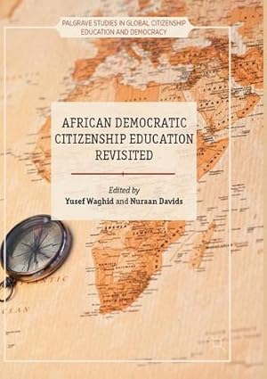 Seller image for African Democratic Citizenship Education Revisited (Palgrave Studies in Global Citizenship Education and Democracy) [Paperback ] for sale by booksXpress