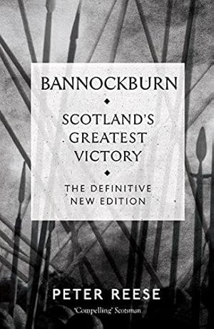 Seller image for Bannockburn: Scotland's Greatest Victory for sale by WeBuyBooks