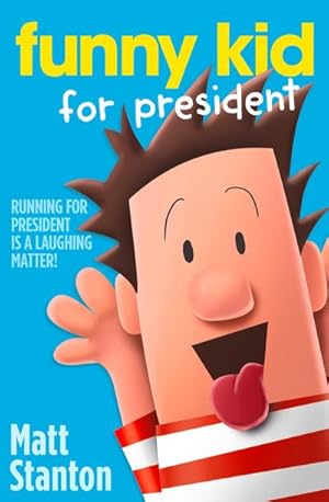 Seller image for Funny Kid For President for sale by Smartbuy