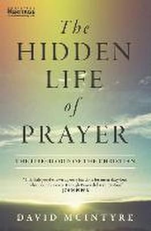 Bild des Verkufers fr The Hidden Life of Prayer : The life-blood of the Christian zum Verkauf von Smartbuy