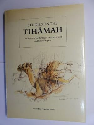 STUDIES ON THE TIHAMAH - The Reports of the Tihamah Expedition 1982 and Related Papers *.