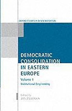 Image du vendeur pour Democratic Consolidation in Eastern Europe: Volume 1: Institutional Engineering mis en vente par AHA-BUCH GmbH