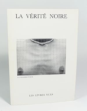 Image du vendeur pour La vrit noire mis en vente par Librairie L'Autre sommeil