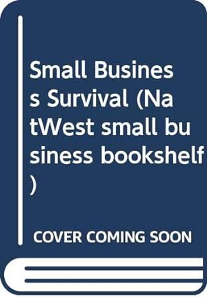 Bild des Verkufers fr Small Business Survival (NatWest small business bookshelf) zum Verkauf von WeBuyBooks