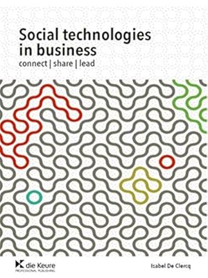 Image du vendeur pour Social technologies in business: connect | share | lead mis en vente par WeBuyBooks