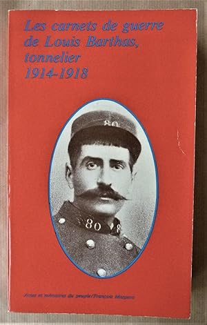 Seller image for Les Carnets de Guerre de Louis Barthas. 1914-1918. for sale by librairie sciardet