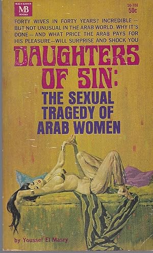 Seller image for Daughters Of Sin: The Sexual Tragedy Of Arab Women for sale by BYTOWN BOOKERY