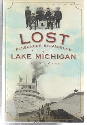 Lost Passenger Steamships of Lake Michigan