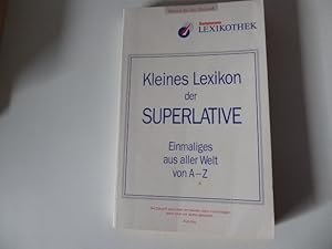 Seller image for Kleines Lexikon der Superlative. Einmaliges aus aller Welt von A-Z. TB for sale by Deichkieker Bcherkiste