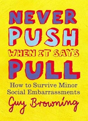 Immagine del venditore per Never Push When It Says Pull: Small Rules for Little Problems venduto da WeBuyBooks