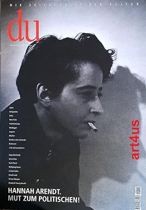 Bild des Verkufers fr Hannah Arendt : Mut zum Politischen!. Du : Die Zeitschrift der Kultur ; Oktober 2000 / Heft Nr. 710 zum Verkauf von art4us - Antiquariat
