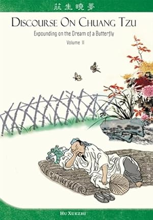 Imagen del vendedor de Discourse on Chuang Tzu : Expounding on the Dream of a Butterfly a la venta por GreatBookPricesUK