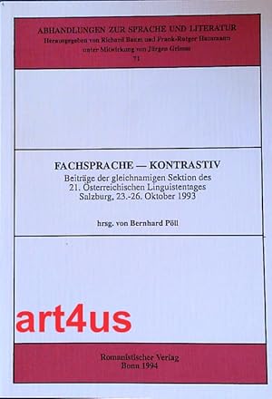 Bild des Verkufers fr Fachsprache - kontrastiv : Beitrge der gleichnamigen Sektion des 21. sterreichischen Linguistentages, Salzburg, 23. - 26. Oktober 1993. ; Abhandlungen zur Sprache und Literatur. zum Verkauf von art4us - Antiquariat