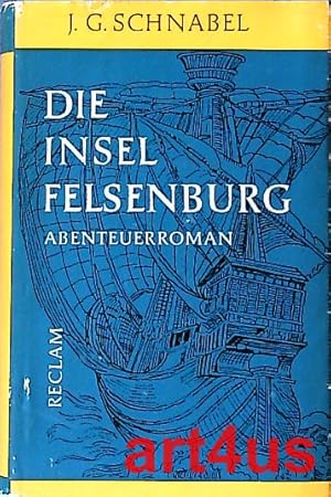 Imagen del vendedor de Die Insel Felsenburg : Abenteuerroman a la venta por art4us - Antiquariat