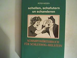 Bild des Verkufers fr Schellen, schafutern und schanderen zum Verkauf von ANTIQUARIAT FRDEBUCH Inh.Michael Simon