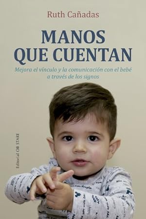 Imagen del vendedor de Manos que cuentan/ Telling Hands -Language: spanish a la venta por GreatBookPrices