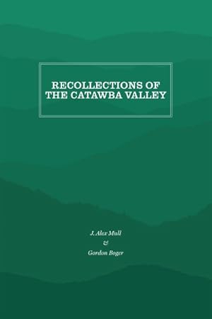 Imagen del vendedor de Recollections of the Catawba Valley a la venta por GreatBookPrices