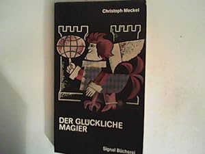 Seller image for Der glckliche Magier for sale by ANTIQUARIAT FRDEBUCH Inh.Michael Simon