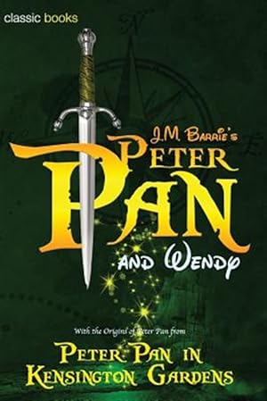 Image du vendeur pour Peter Pan and Wendy : Peter Pan in Kensington Gardens mis en vente par GreatBookPrices