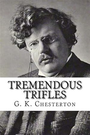 Seller image for Tremendous Trifles for sale by GreatBookPrices