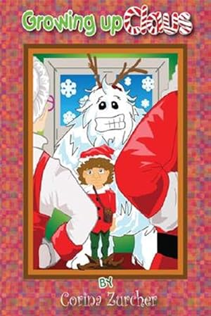 Seller image for Growing Up Claus for sale by GreatBookPricesUK