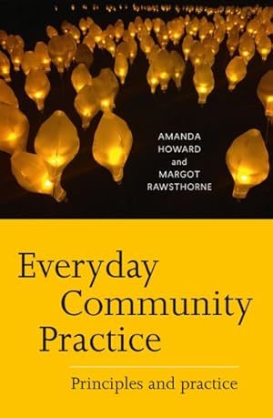 Immagine del venditore per Everyday Community Practice : Principles and Practice venduto da GreatBookPrices