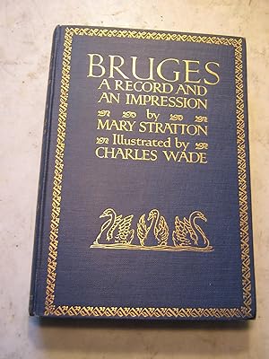 Seller image for Bruges, a Record and an Impression for sale by Craftsbury Antiquarian Books