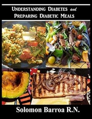 Seller image for Understanding Diabetes and Preparing Diabetic Meals for sale by GreatBookPrices