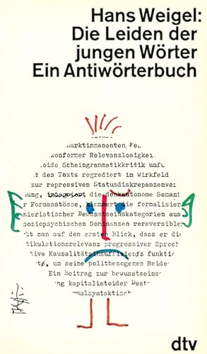Bild des Verkufers fr Diie Leiiden der jungen Wrter. Ein Antiwrterbuch. zum Verkauf von ANTIQUARIAT MATTHIAS LOIDL