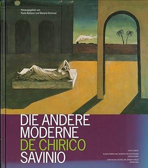 Immagine del venditore per (Hg.), Die andere Moderne. De Chirico / Savinio. Ausstellung. venduto da ANTIQUARIAT MATTHIAS LOIDL