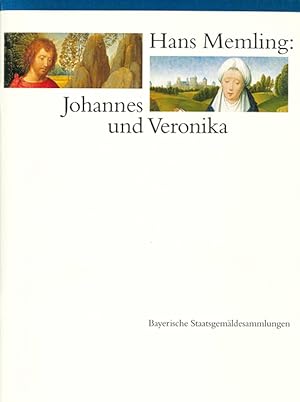 Hans Memling: Johannes und Veronika. Meditationsbilder aus dem späten Mittelalter. Ausstellung.