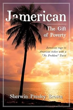 Seller image for Jamerican: The Gift of Poverty for sale by GreatBookPricesUK