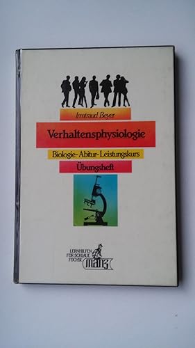 Seller image for Verhaltensphysiologie, bungsheft, Biologie-Abitur-Leistungskurs (Lernhilfen fr Schlaue Fchse) for sale by Bildungsbuch