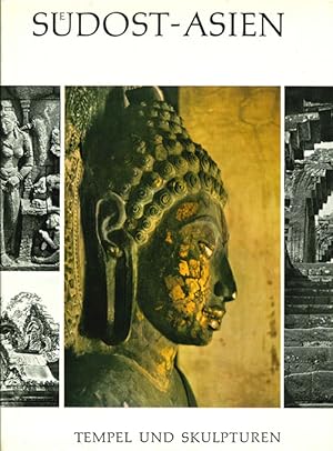 Südost-Asien. Tempel und Skulpturen. Einführung von Jeannine Auboyer.