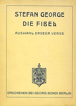 Die Fibel. Auswahl erster Verse. (= Gesamt-Ausgabe, Endgültige Fassung).